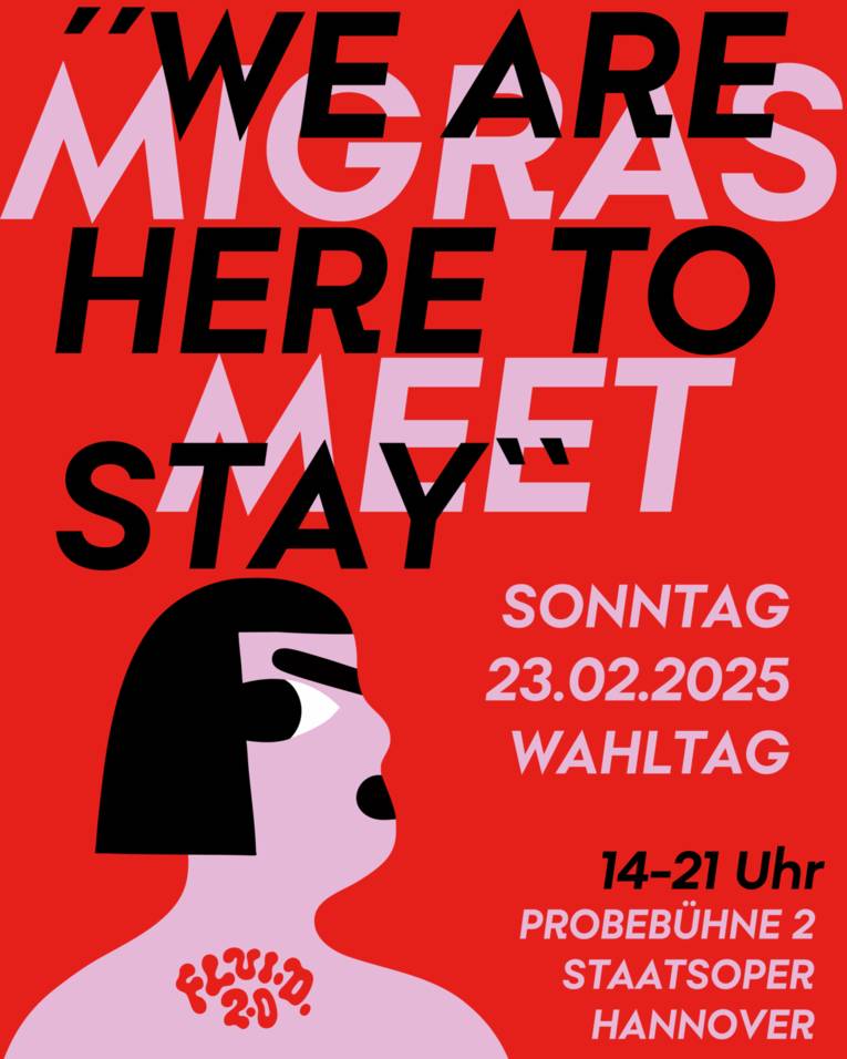 Ein roter Flyer mit einer stilisierten Person und dem Text "We are here to stay". Termin der Veranstaltung ist der 23.02.2025 im Opernhaus.